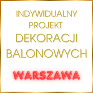 Indywidualny Projekt Dekoracji Balonowych